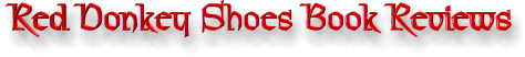 Red Donkey Shoes Book Reviews